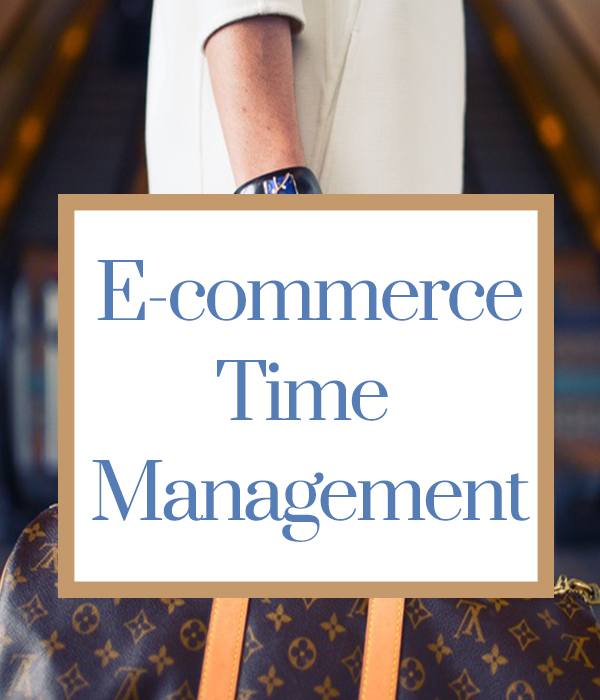Marketing Your E-Commerce Site: Time Management